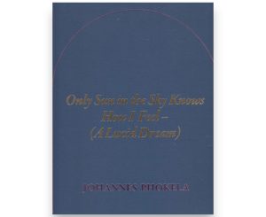 JohannesPhokela - Johannes Phokela: Only Sun in the Sky Knows How I Feel - (A Lucid Dream)