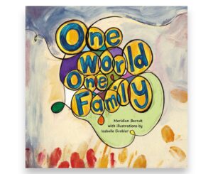 Meridian Berndt - ONE WORLD ONE FAMILY